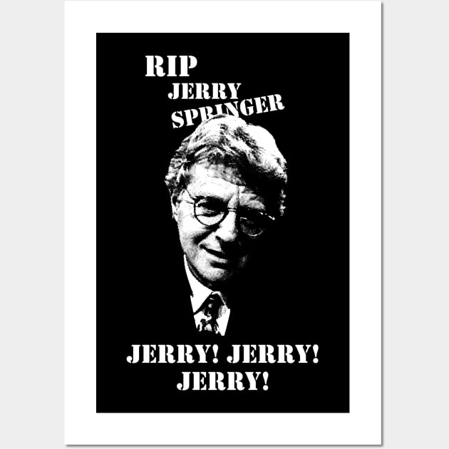 RIP Jerry Springer Wall Art by BrotherAdam